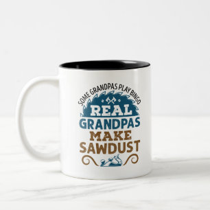 Woodworking Grandpa Real Grandpas Make Sawdust Two-Tone Coffee Mug