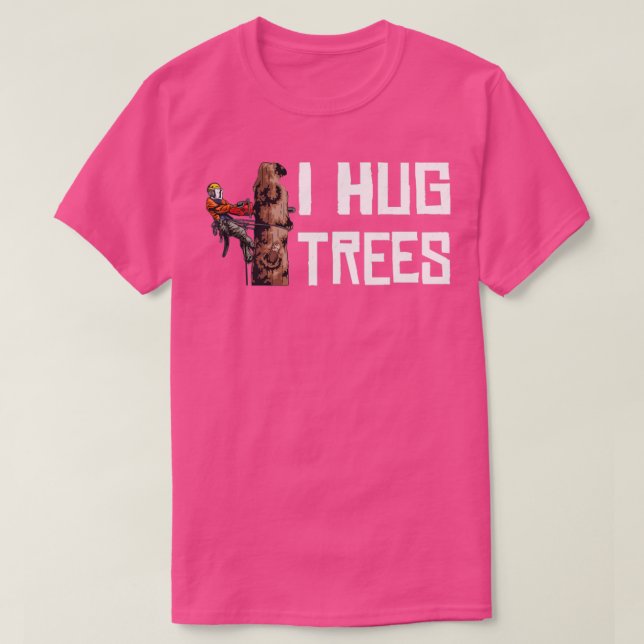 Woodworking I Hug Trees Lumberjack  T-Shirt (Design Front)