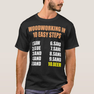Woodworking in 10 easy steps colorful pirate ship T-Shirt