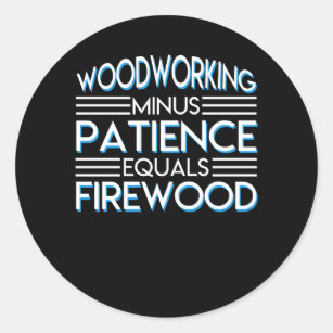 Woodworking Stickers 100 Satisfaction Guaranteed Zazzle