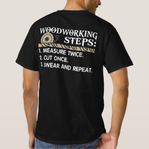 Woodworking Steps T-Shirt