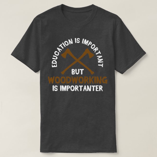 Woodworking T-Shirt (Design Front)