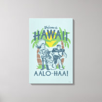 Woody and Buzz - Welcome To Hawaii Canvas Print