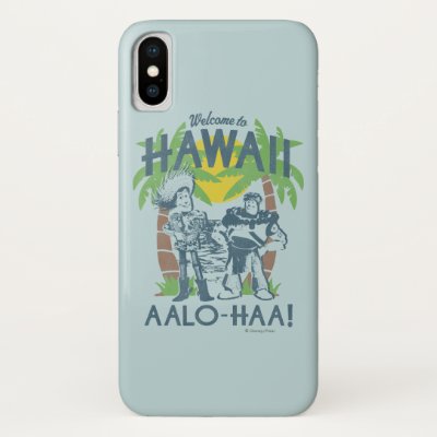 Woody and Buzz - Welcome To Hawaii iPhone X Case
