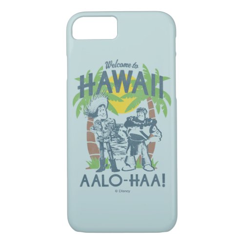 Woody and Buzz _ Welcome To Hawaii iPhone 87 Case