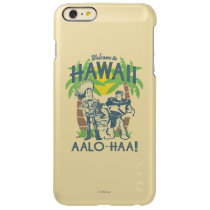 Woody and Buzz - Welcome To Hawaii Incipio Feather Shine iPhone 6 Plus Case