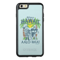 Woody and Buzz - Welcome To Hawaii OtterBox iPhone 6/6s Plus Case