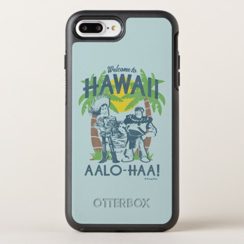 Woody and Buzz _ Welcome To Hawaii OtterBox Symmetry iPhone 8 Plus7 Plus Case