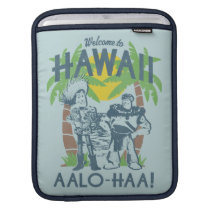 Woody and Buzz - Welcome To Hawaii Sleeve For iPads
