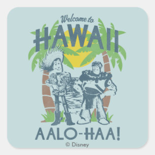 Woody and Buzz - Welcome To Hawaii Square Sticker