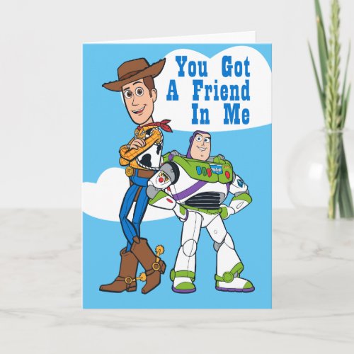 Woody  Buzz _ Youve Got A Friend In Me Card