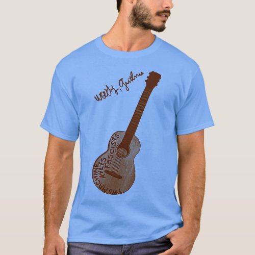 Woody Guthrie This Machine Kills Fascists Guitar F T_Shirt