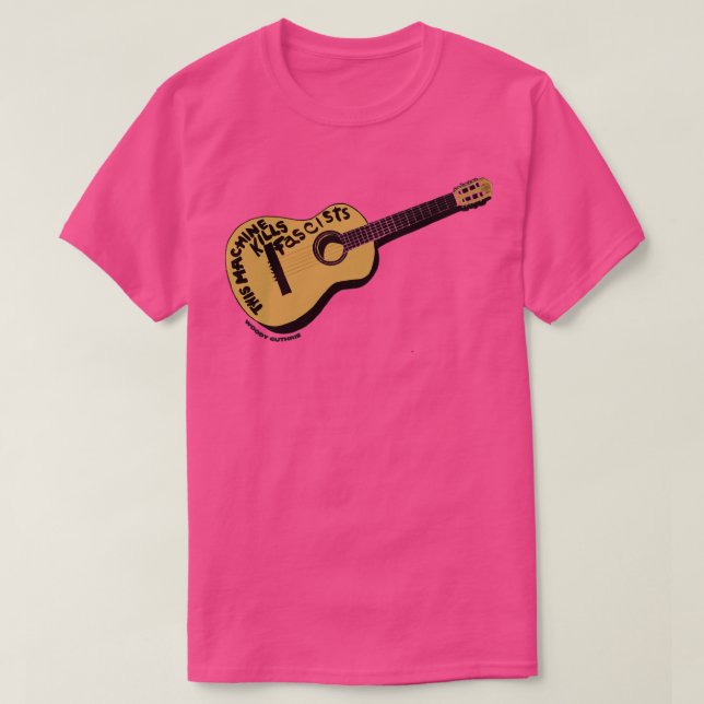 Woody Guthrie This Machine kills Fascists  T-Shirt (Design Front)