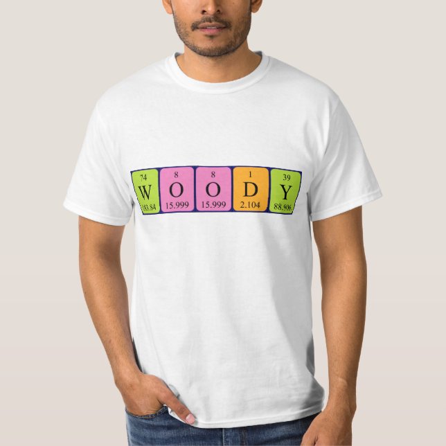 Woody periodic table name shirt (Front)