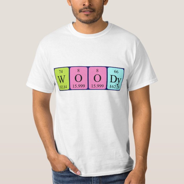 Woody periodic table name shirt (Front)