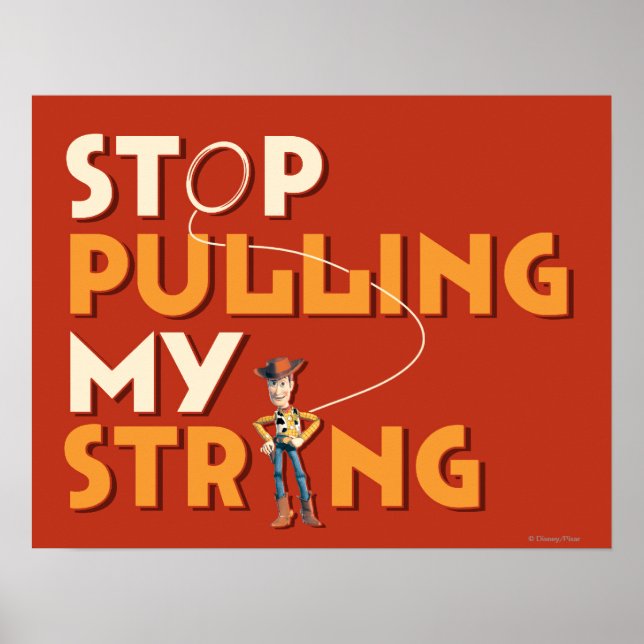 Woody: Stop Pulling My String 1 Poster (Front)