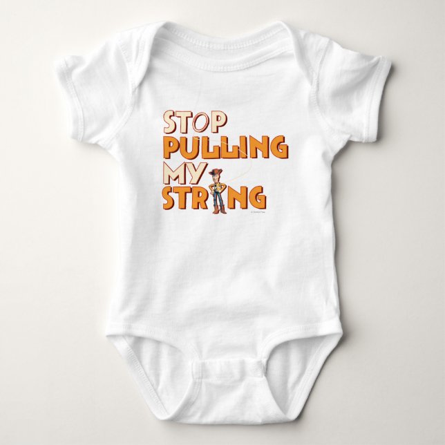 Woody: Stop Pulling My String 1 T-Shirt (Front)