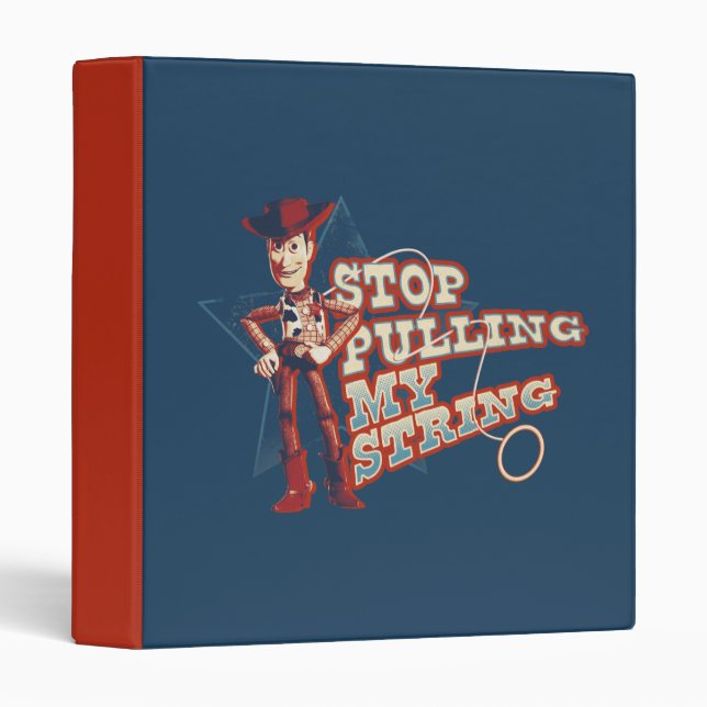 Woody: Stop Pulling My String 2 Binder (Front/Spine)