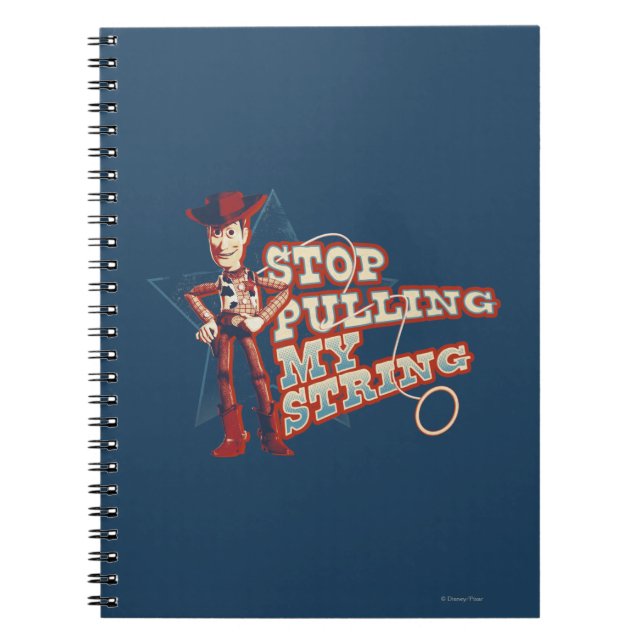 Woody: Stop Pulling My String 2 Notebook (Front)