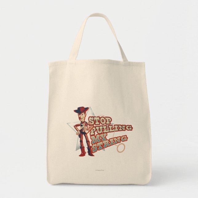 Woody: Stop Pulling My String 2 Tote Bag (Front)