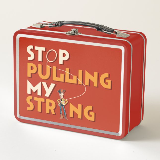 Woody: Stop Pulling My String Metal Lunch Box (Front)