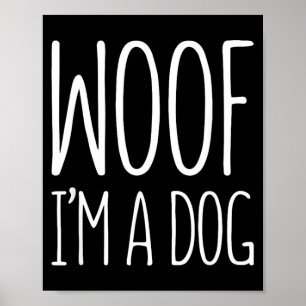 Woof A Dog Shirt Men Women Kids Halloween Costume Poster