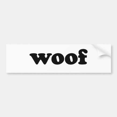 WOOF BUMPER STICKER