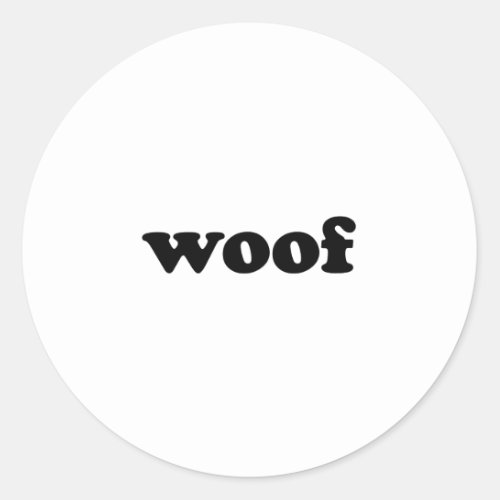 WOOF CLASSIC ROUND STICKER