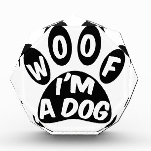 Woof I'm A Dog Award