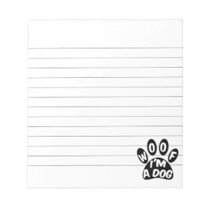 Woof I'm A Dog Lined Notepad