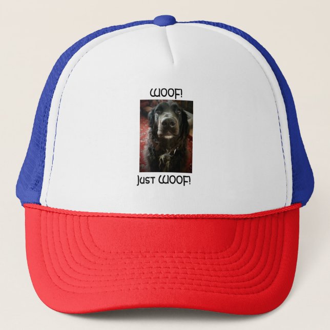 WOOF, JUST WOOF! TRUCKER HAT (Front)