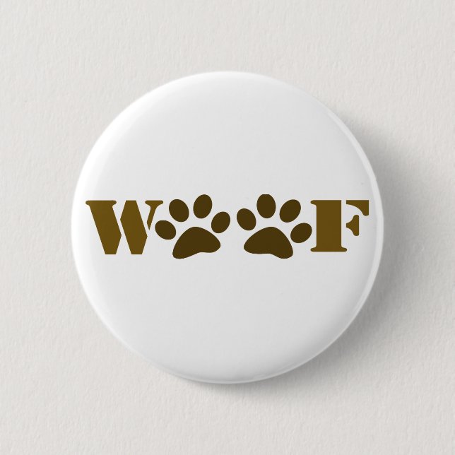 WOOF PINBACK BUTTON (Front)