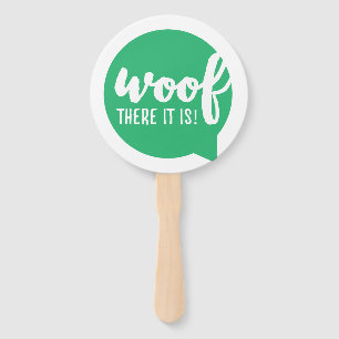 Woof there it is - K9 Quotes Famous Dog Quotes Sas Hand Fan