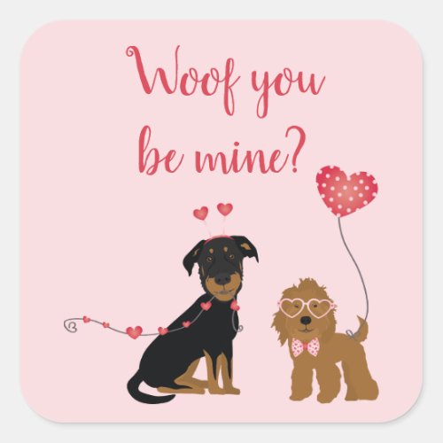 Woof You Be Mine Valentine Dogs Square Sticker