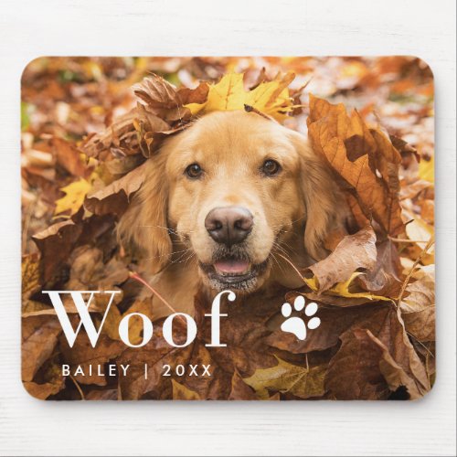 Woof  Your Dogs Photo and a Paw Print Mouse Pad