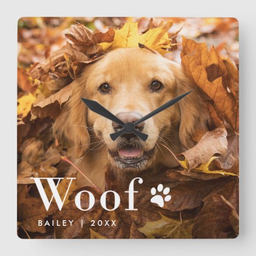 Woof  Your Dogs Photo and a Paw Print Square Wall Clock