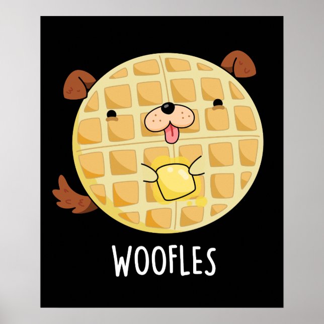 Woofles Funny Doggy Waffle Pun Dark BG Poster (Front)