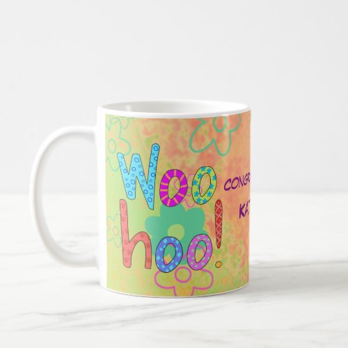 Woohoo Congratulations Name Personalized Graphic Coffee Mug