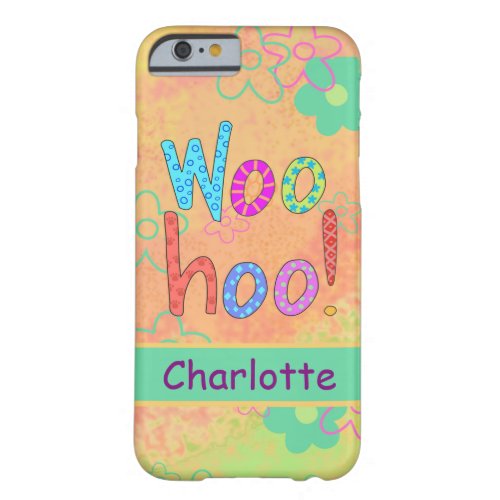 WooHoo Name Personalized Orange Graphic Art Barely There iPhone 6 Case