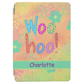 Woohoo Name Personalized Orange Word Text Art Ipad Air Cover by phyllisdobbs at Zazzle