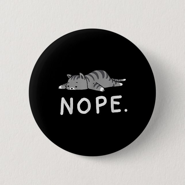 Woot Nope Cat  Button (Front)