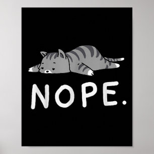 Woot Nope Cat Poster