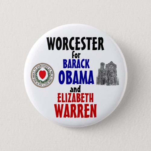 Worcester for Obama and Warren 2012 Pinback Button