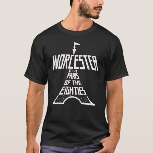 Worcester Paris of the 80s Classic T_Shirt