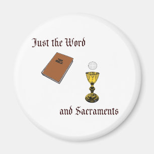 Word and Sacraments Magnet