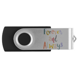 Word art Forever and always colorful Element Flash Drive