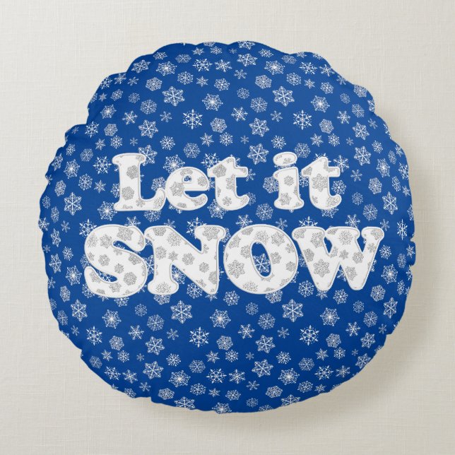 Word Art - Let it Snow with Snowy Background Round Pillow (Front)
