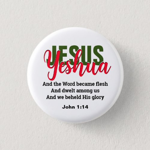 Word Became Flesh YESHUA JESUS Christian Button