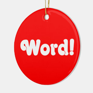 Word! Ceramic Ornament