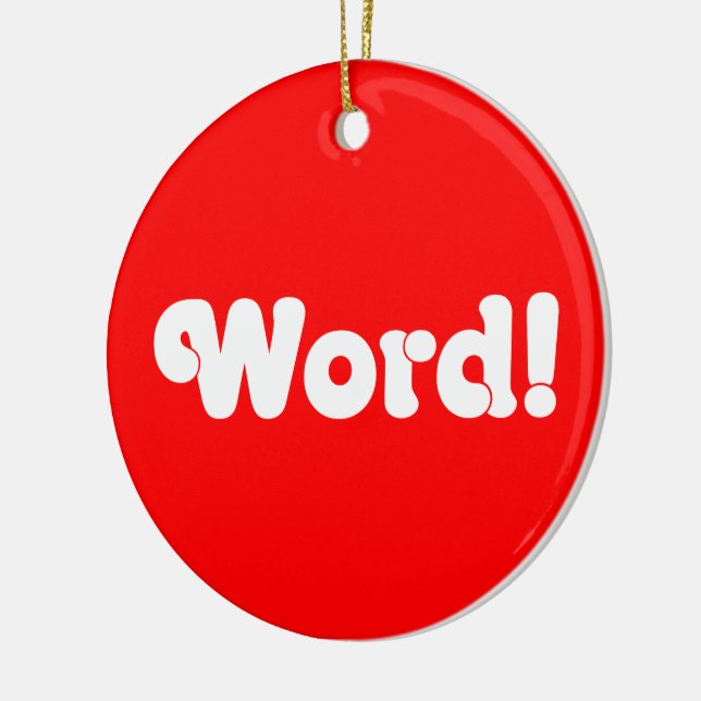 Word! Ceramic Ornament (Left)